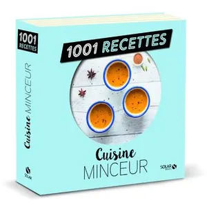Cuisine minceur NE - 1001 recettes - Collectif pas cher
