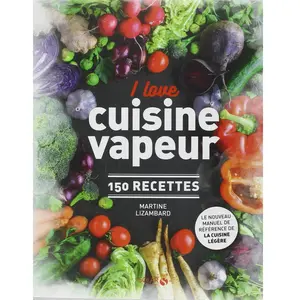 ISBN Solar I love cuisine vapeur: 150 recettes pas cher
