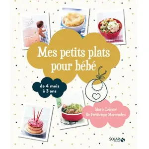 ISBN Solar Mes petits plats pour bébé: De 4 mois à 3 ans pas cher