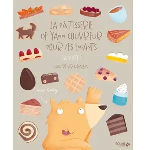 ISBN Solar La Pâtisserie De Yann Couvreur Pour Les Enfants - La Suite ! pas cher