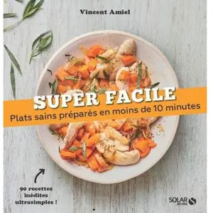 ISBN Solar - Plats sains prepares en moins de 10 minutes NE - Amiel Vincent 202x192 pas cher