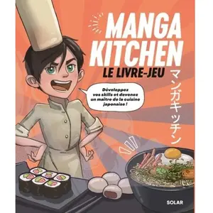 Solar Manga kitchen: Le livre-jeu pas cher
