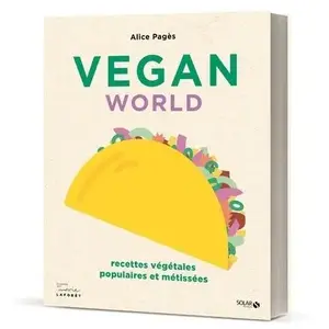 ISBN Solar Vegan world: Recettes végétales populaires et métissées pas cher