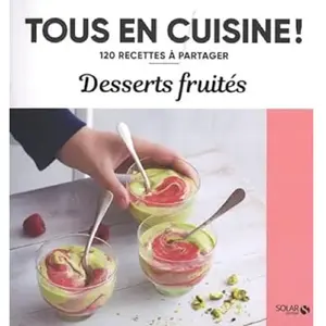ISBN Solar Desserts fruités: 120 recettes à partager pas cher