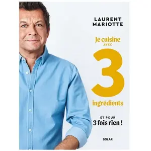 ISBN Solar - Je cuisine avec 3 ingredients et pour 3 fois rien - - Mariotte Laurent pas cher