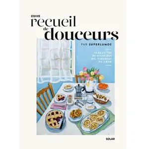 ISBN Solar Mon recueil de douceurs - 70 recettes et histoires qui viennent du coeur pas cher