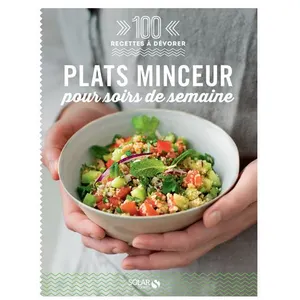 ISBN Plats minceur pour soirs de semaine - 100 recettes à dévorer - Collectif pas cher