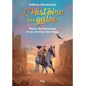 ISBN Pocket Jeunesse L'histoire Au Galop - Tome 3 - Plume De Printemps Et Les Chevaux Des Sioux pas cher