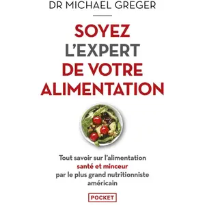 ISBN Pocket Soyez l'expert de votre alimentation: Tout savoir sur l'alimentation santé et minceur par le plus grand nutritionniste américain pas cher