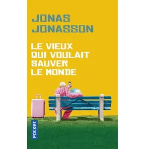 Pocket Le vieux qui voulait sauver le monde