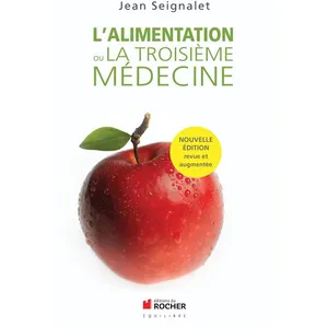 Editions du Rocher L'alimentation Ou La Troisième Médecine pas cher