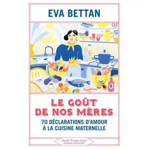 Stock Le goût de nos mères pas cher