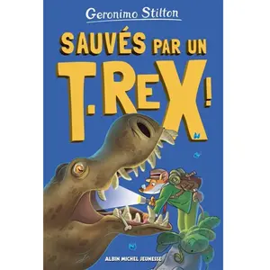 Albin Michel Jeunesse Sauvés par un T.Rex !: Sur l'île des derniers dinosaures - tome 7 pas cher