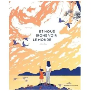 Albin Michel Et nous irons voir le monde pas cher