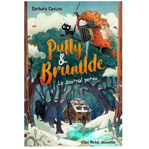 Albin Michel Jeunesse Puffy & Brunilde Tome 2 - Le Journal Perdu pas cher