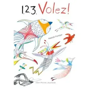 Albin Michel Jeunesse 1, 2, 3, volez !
