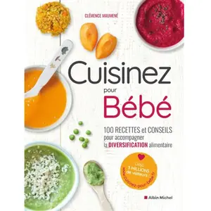 Albin Michel Cuisinez pour bébé pas cher