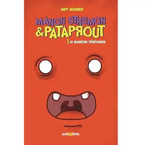 Albin Michel Manon Stremon Et Pataprout - Tome 1 - Le Monstre Végétarien pas cher