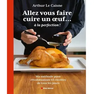 Albin Michel Allez vous faire cuire un oeuf... à la perfection pas cher