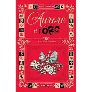Albin Michel Aurore Et L'orc - Tome 3 - La Terreur Des Orcs pas cher