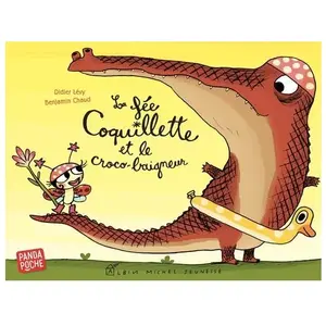 Albin Michel Jeunesse La Fée Coquillette et le croco-baigneur pas cher