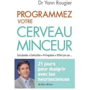 Albin Michel Programmez votre cerveau minceur pas cher