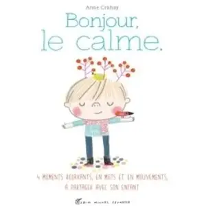 Albin Michel Jeunesse Bonjour, le calme pas cher