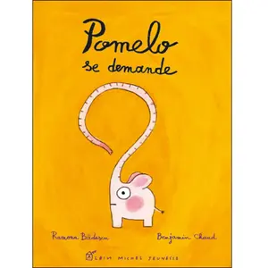 Albin Michel Jeunesse Pomelo se demande pas cher