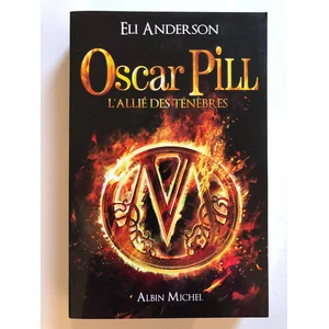 Albin Michel Oscar Pill - Tome 4 - L'allié Des Ténèbres pas cher