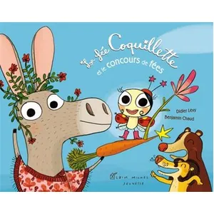 La Fée Coquillette Et Le Concours De Fées pas cher