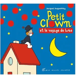 Petit Clown Et Le Voyage De Lune pas cher