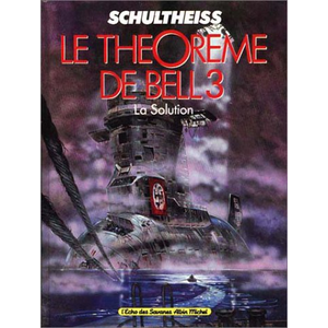 Echo Des Savanes Le Théorème De Bell Tome 3 - La Solution pas cher