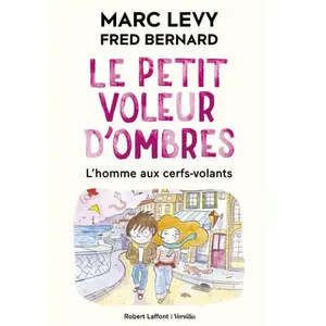 ISBN Robert Laffont/Versilio Le Petit Voleur D'ombres - Tome 7 - L'homme Aux Cerfs-Volants pas cher
