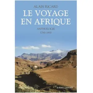 ISBN Bouquins Editions Le Voyage En Afrique - Anthologie 1790-1890 pas cher
