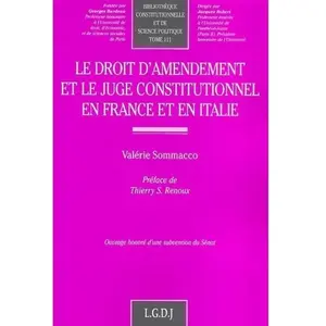 Lgdj Le droit d'amendement et le juge constitutionnel en france et en ... pas cher