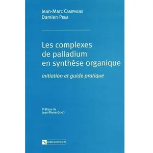 Complexes de palladium en synthèse organique (Les) pas cher