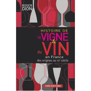 Cnrs Histoire De La Vigne & Du Vin En France, Des Origines Au Xixe Siècle pas cher