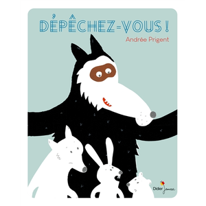 Didier Jeunesse Dépêchez-vous ! pas cher