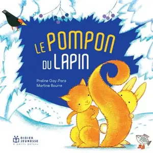 Didier Jeunesse Le pompon du lapin pas cher