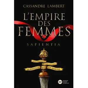 Didier Jeunesse L'empire Des Femmes - Tome 1 - Sapientia pas cher