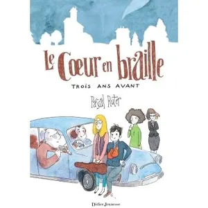 Le Coeur En Braille - Tome 2 - Trois Ans Avant pas cher