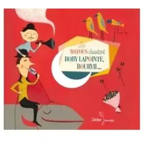 Didier Jeunesse Les Matous chantent Boby Lapointe, Bourvil... (CD)