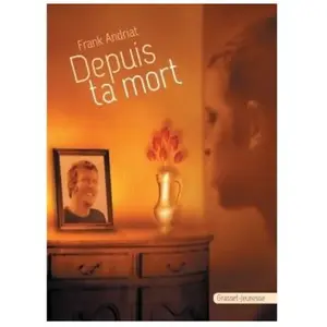 Grasset Jeunesse Depuis ta mort pas cher