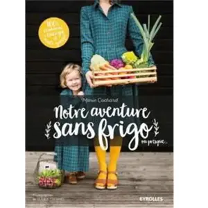 ISBN Eyrolles Notre aventure sans frigo ou presque... pas cher