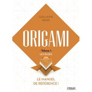 ISBN Eyrolles Origami - Volume 1, Les Bases pas cher