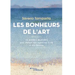 Eyrolles Les bonheurs de l'art