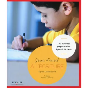 ISBN Eyrolles Jeux D'éveil À L'écriture - 130 Activités Préparatoires À Partir De 2 Ans pas cher