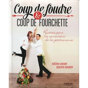 ISBN Coup De Foudre Et Coup De Fourchette - Recettes Pour Les Amoureux De La Gastronomie pas cher