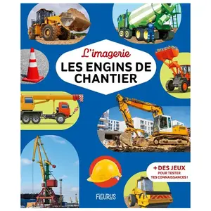 Livre - FLEURUS - LES ENGINS DE CHANTIER - Découverte et identification - Photos et illustrations - Jeux pas cher
