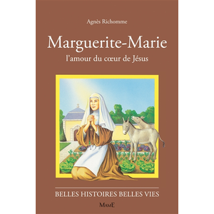 MAME Marguerite-Marie - L'amour Du Coeur De Jésus